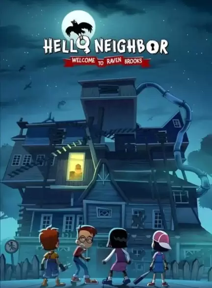 دانلود انیمیشن سلام همسایه: به ریون بروکز خوش آمدید Hello Neighbor: Welcome to Raven Brooks دانلود انیمیشن سلام همسایه: به ریون بروکز خوش آمدید Hello Neighbor: Welcome to Raven Brooks