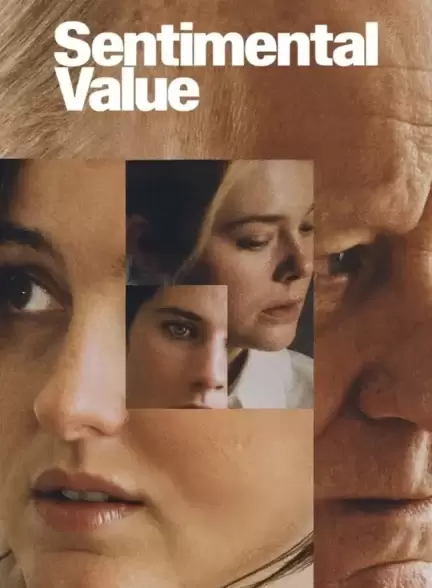 دانلود فیلم ارزش عاطفی Sentimental Value دانلود فیلم ارزش عاطفی Sentimental Value