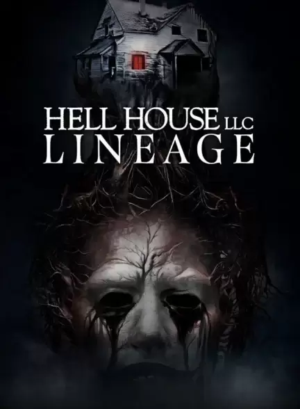 دانلود فیلم خانه جهنمی: دودمان Hell House LLC: Lineage دانلود فیلم خانه جهنمی: دودمان Hell House LLC: Lineage